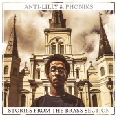 Anti-Lilly and Phoniks- Stories from the brass section