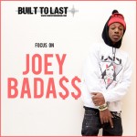 Joey Bada$$ – Built To Last Mix (2014)