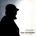 Yah Supreme – Music Hallucinogen (1998)