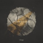 L’Orange – After the Flowers EP