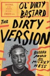 Read an Excerpt from the Ol’ Dirty Bastard Book, The Dirty Version.