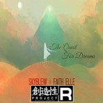 SkyBlew – The Quest For Dreams f. Faith Elle