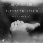 Beatnick Dee – Everything Unsaid f. Koncept & J57
