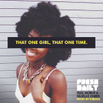 Fresh Daily – That one girl, that one time
