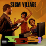 Slum Village – “YES” album stream
