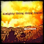 Almighty Shing Shing Regime-Hollywood