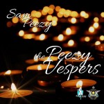 Sam Peezy-The Peezy Vespers