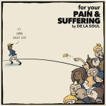 De La Soul-For your pain and suffering