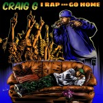 Craig G-I rap and go home